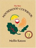 The New Moosewood Cookbook (Mollie Katzen's Classic Cooking)