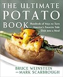 Cover for Ultimate Potato Book: Hundreds of Ways to Turn America's Favorite Side Dish into a Meal