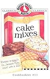Cake Mixes (Gooseberry Patch Classic Cookbooklets, No. 11)