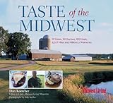 Cover for Taste of the Midwest: 12 States, 101 Recipes, 150 Meals, 8,207 Miles and Millions of Memories (Best of the Midwest Book)