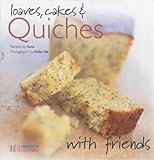 Cover for Loaves, Cakes and Quiches (With Friends)