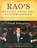 Cover for Rao's Recipes from the Neighborhood: Frank Pelligrino Cooks Italian with Family and Friends