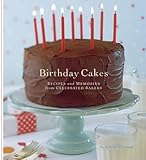 Cover for Birthday Cakes: Recipes and Memories from Celebrated Bakers