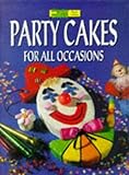 Aww Party Cakes for All Occasions ("Australian Women's Weekly" Home Library)
