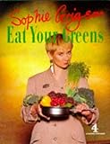 Eat Your Greens (Network Books)