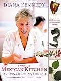 Cover for From My Mexican Kitchen: Techniques and Ingredients