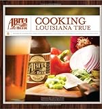 Cover for Abita Beer: Cooking Louisiana True