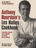Cover for Anthony Bourdain's "Les Halles" Cookbook: Classic Bistro Cooking