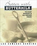 Cover for Better With Buttermilk: The Secret Ingredient in Old-Fashioned Cooking