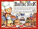 Cover for My First Baking Book: A Bialosky & Friends Book
