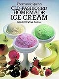 Cover for Old-Fashioned Homemade Ice Cream: With 58 Original Recipes