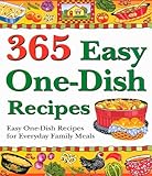Cover for 365 Easy One-Dish Recipes: Easy One-Dish Recipes for Everyday Family Meals