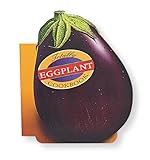 Cover for Totally Eggplant Cookbook (Totally Cookbooks)