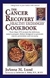 The Cancer Recovery Healthy Exchanges Cookbook (Healthy Exchanges Cookbooks)