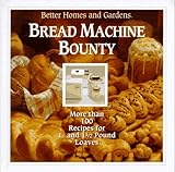 Cover for Better Homes and Gardens Bread Machine Bounty