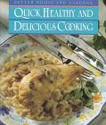 Cover for Better Homes and Gardens Quick, Healthy and Delicious Cooking