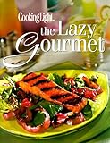 Cover for Cooking Light: The Lazy Gourmet (Today's Gourmet)