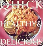 Cover for Quick, Healthy & Delicious Cooking (Better Homes and Gardens)