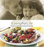 Cover for Eating for Life: Recipes to help heal and prevent diseases (Better Homes & Gardens)