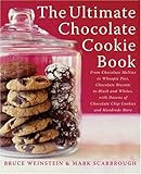 The Ultimate Chocolate Cookie Book: From Chocolate Melties to Whoopie Pies, Chocolate Biscotti to Black and Whites, with Dozens of Chocolate Chip Cookies and Hundreds More