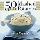 Cover for 50 Best Mashed Potatoes (365 Ways Series)