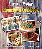 Cover for American Profile Hometown Cookbook: A Celebration of America's Table