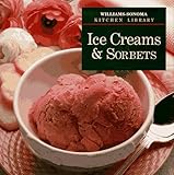 Cover for Ice Creams & Sorbets (Williams Sonoma Kitchen Library)