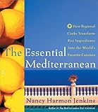 Cover for The Essential Mediterranean: How Regional Cooks Transform Key Ingredients into the World's Favorite Cuisines