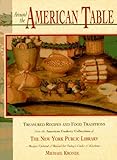 Cover for Around the American Table: Treasured Recipes and Food Traditions from the American Cookery Collections of the New York Public Library