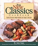Cover for The New Classics Cookbook: Family Favorites Made Healthy for Today's Lifestyle