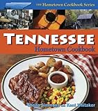Cover for Tennessee Hometown Cookbook (Hometown Cookbook Series)