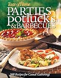 Cover for Taste of Home: Parties, Potlucks, and Barbecues: Recipes for Casual Gatherings (Taste of Home Annual Recipes)