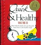 Cover for Quick & Healthy Volume II: More Help for People Who Say They Don't Have Time to Cook Healthy Meals, 1st Edition (Plastic comb)