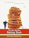 Cover for The Little Red Barn Baking Book: Small Treats with Big Flavor
