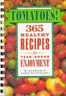 Cover for Tomatoes!: 365 Healthy Recipes for Year-Round Enjoyment