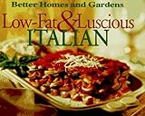 Cover for Low-Fat & Luscious Italian (Better Homes and Gardens)