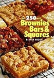 Cover for The 250 Best Brownies, Bars and Squares