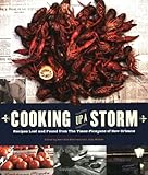 Cooking Up a Storm: Recipes Lost and Found from The Times-Picayune of New Orleans