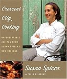 Cover for Crescent City Cooking: Unforgettable Recipes from Susan Spicer's New Orleans