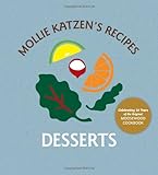 Mollie Katzen's Recipes: Desserts