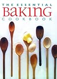 Cover for The Essential Baking Cookbook (Essential Cookbooks Series)
