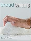 Cover for Bread Baking: An Artisan's Perspective