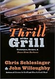 Cover for The Thrill of the Grill: Techniques, Recipes, & Down-Home Barbecue