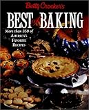 Cover for Betty Crocker's Best of Baking: More Than 350 of America's Favorite Recipes