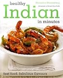 Cover for Healthy Indian: 100 Healthy Recipes in Minutes