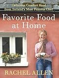 Favorite Food at Home: Delicious Comfort Food from Ireland's Most Famous Chef