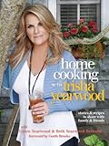 Cover for Home Cooking with Trisha Yearwood: Stories and Recipes to Share with Family and Friends