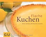 Cover for Flache Kuchen: Tartes, Galettes, Blechkuchen und mehr