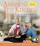Cover for America's Test Kitchen Live!: The All-New Companion to America's Favorite Public Television  Cooking Series