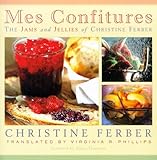 Cover for Mes Confitures: The Jams and Jellies of Christine Ferber